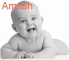 amrish baby name meaning occurrence combinations